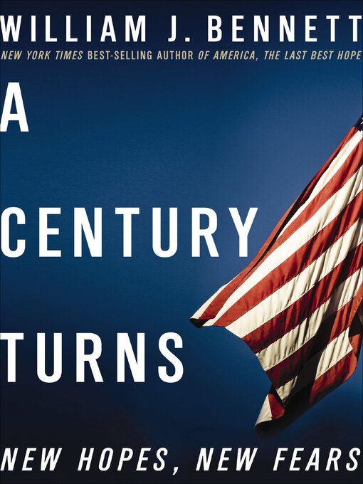 Title details for A Century Turns by William J. Bennett - Available